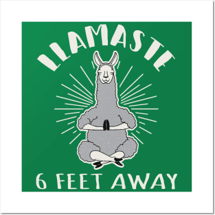 Llamaste 6 Feet Away Posters and Art